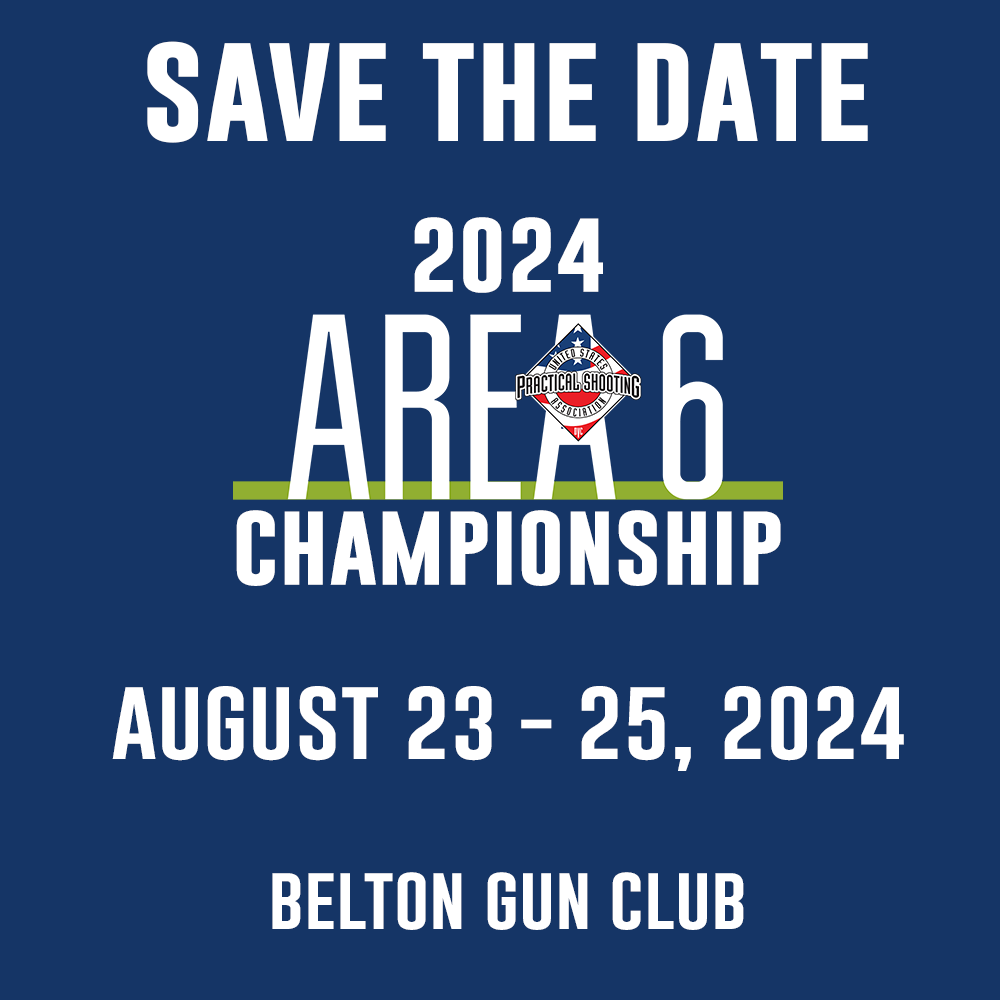 Save the Date 2024 Area 6 Championship Area 6 USPSA